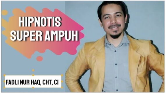 Belajar Hipnotis Online Untuk Pemula Bersama Fadli Nur Haq dibimbing sampai bisa