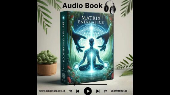 Audio Book Matric Energetics teknik penyembuhan ajaib order 083101605435